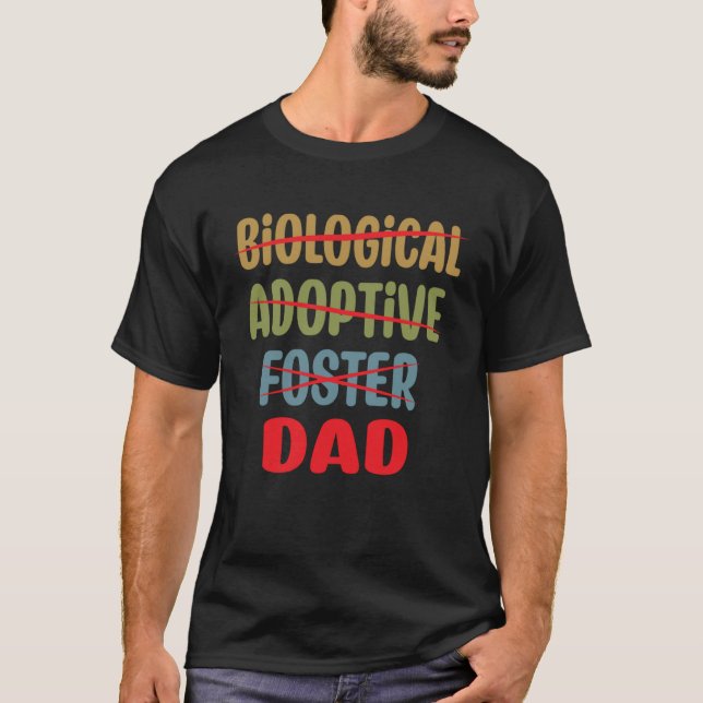 Mens Biological Adoptive Foster Dad Father's Day T Shirt (Framsida)