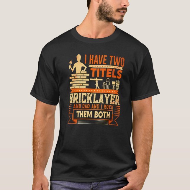 Mens Bricklayer Mens Bricklayer  Bricklayer Dad  4 T Shirt (Framsida)