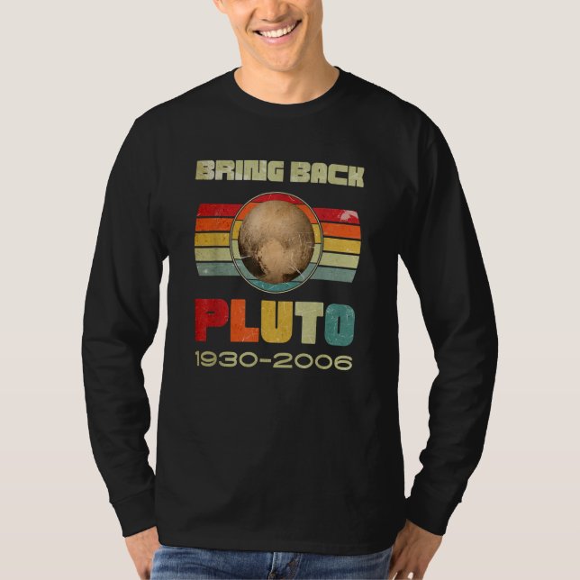 Mens Bring Back Pluto Never Forget Pluto remember  T Shirt (Framsida)