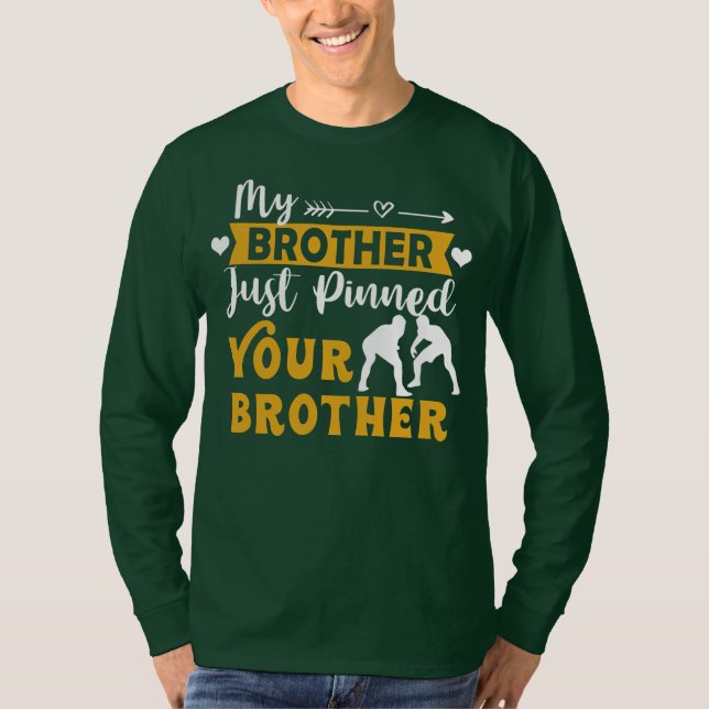 Mens Brother Of Wrestling Athlete My Brother T Shirt (Framsida)