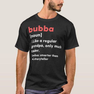 Mens Bubba Definition Funny Grandpa Grandfather T Shirt