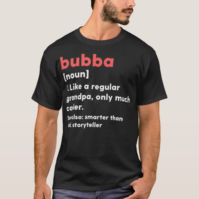 Mens Bubba Definition Funny Grandpa Grandfather T Shirt (Framsida)