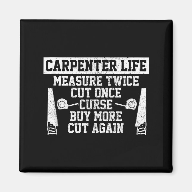 Mens Carpenter Life - Funny Woodworking Quote Carp Magnet (Framsidan)