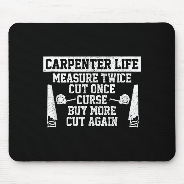 Mens Carpenter Life - Funny Woodworking Quote Carp Musmatta (Framsidan)
