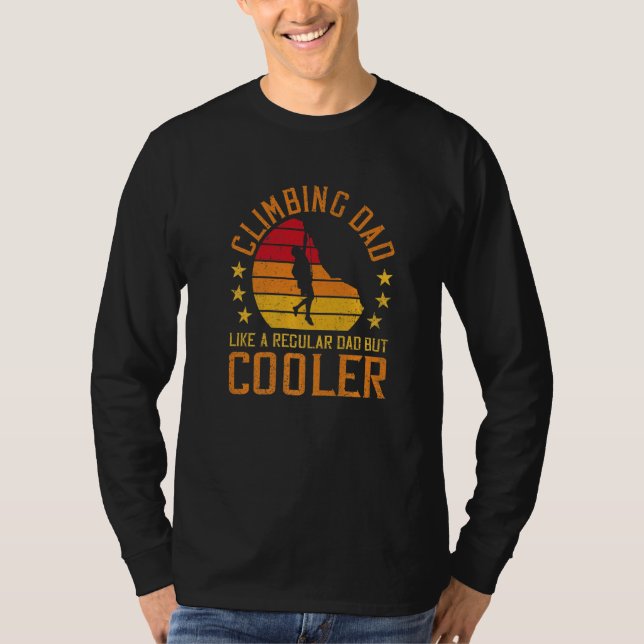 Mens Climbing Dad Like A Regular Dad But Cooler Bo T Shirt (Framsida)
