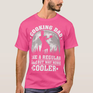 Mens Cooking Dad Like A Regular Dad Funny Cooking  T Shirt