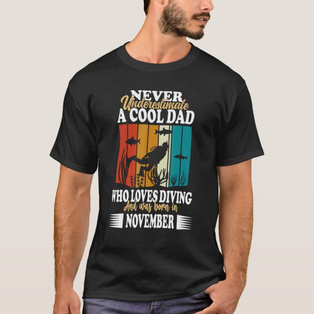 Mens Cool Dad Father Birthday november diving dive T Shirt (Framsida)
