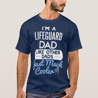 Mens Cool Lifeguard Dad Fathers Day Gift T Shirt