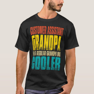Mens Customer Assistant Grandpa Like a Regular Gra T Shirt