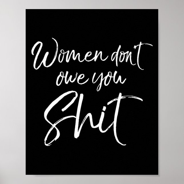 Mens Cute Feminist Quote Sarcastic Gift Women Don' Poster (Framsidan)