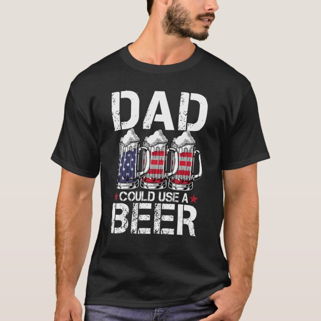Mens  Dad Could Use Beer American Flag 4th Of July T Shirt (Framsida)