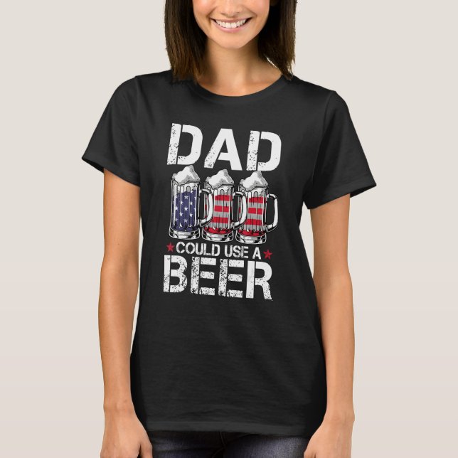 Mens  Dad Could Use Beer American Flag 4th Of July T Shirt (Framsida)