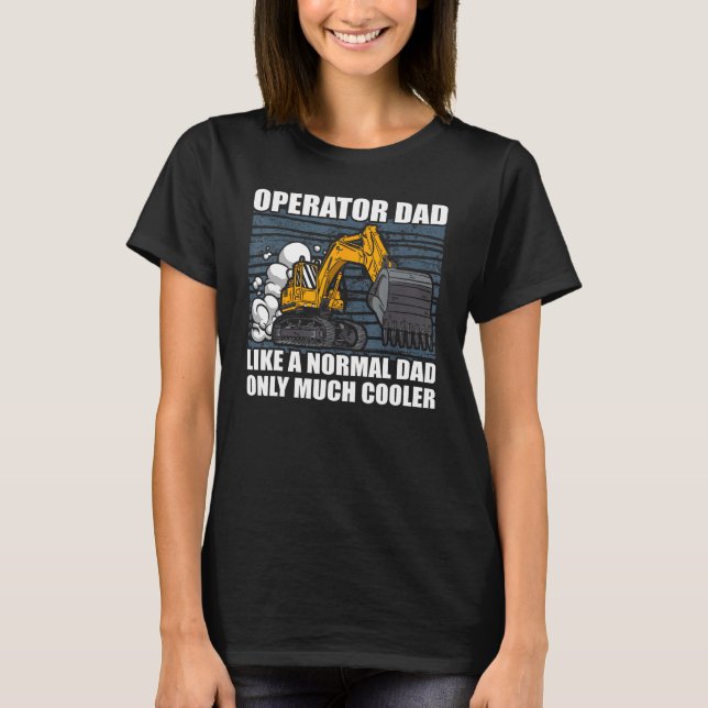 Mens Dad Excavator Operator Heavy Equipment Constr T Shirt (Framsida)
