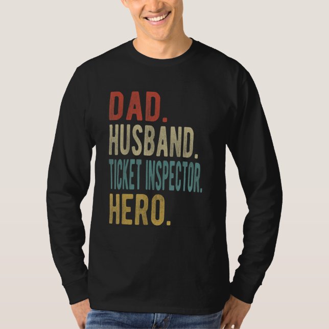 Mens Dad Husband Ticket Inspector Hero T Shirt (Framsida)
