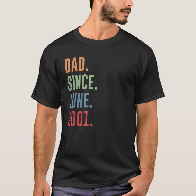 Mens Dad Since June 2001 T Shirt (Framsida)