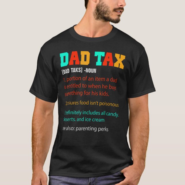 Mens Dad Tax  Dad Tax Definition Father s Day T Shirt (Framsida)