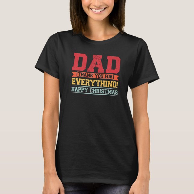 Mens dad thank you for everything happy father Pap T Shirt (Framsida)