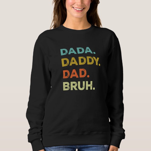 Mens Dada Daddy Dad Bruh Funny Sarcastic Saying Fa T Shirt (Framsida)