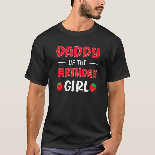Mens Daddy of the Birthday Girl Strawberry Matchin T Shirt (Framsida)