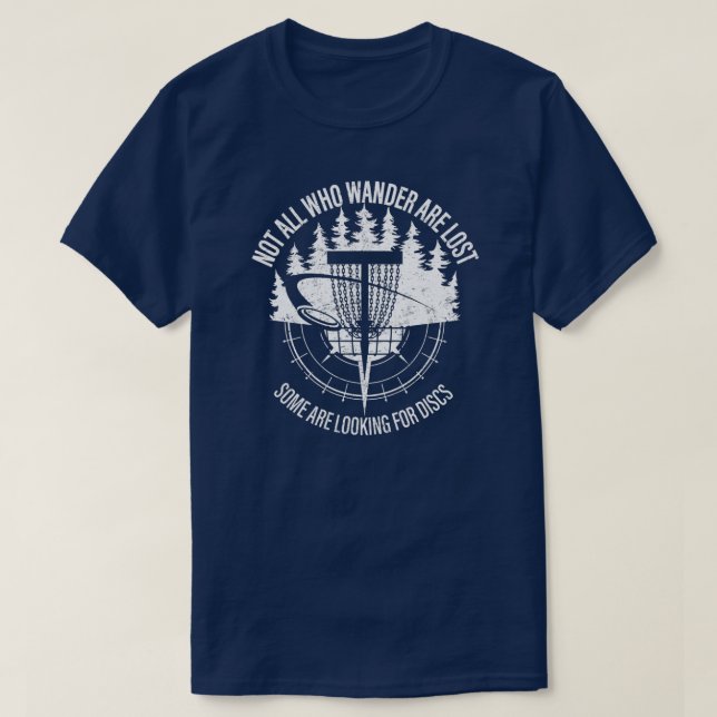Mens Disc Golf Not All Who Wander Are Lost T Shirt (Design framsida)