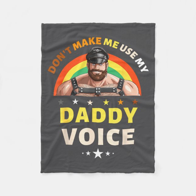 Mens Don't Make Me Use My Daddy Voice Funny Gay Be Fleecefilt (Framsidan)