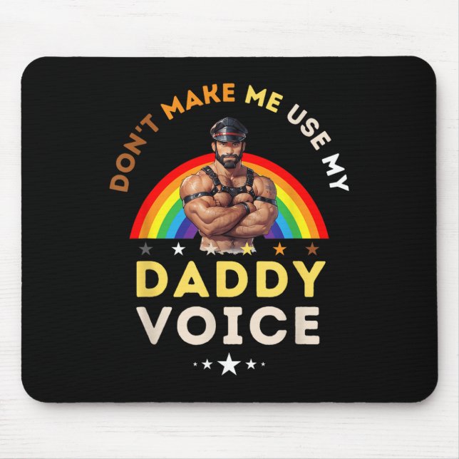Mens Don't Make Me Use My Daddy Voice Funny Gay Be Musmatta (Framsidan)