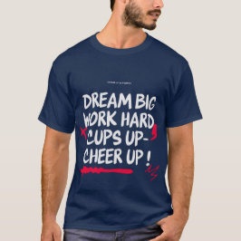 MEN'S DREAM BIG CHEER UP BASIC T SHIRT 