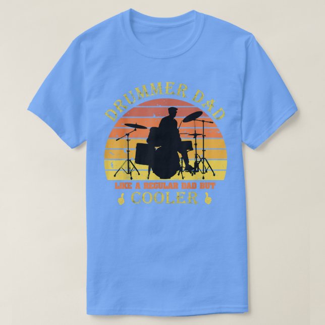 Mens Drummer Dad Like A Regular Dad But Cooler Fun T Shirt (Design framsida)