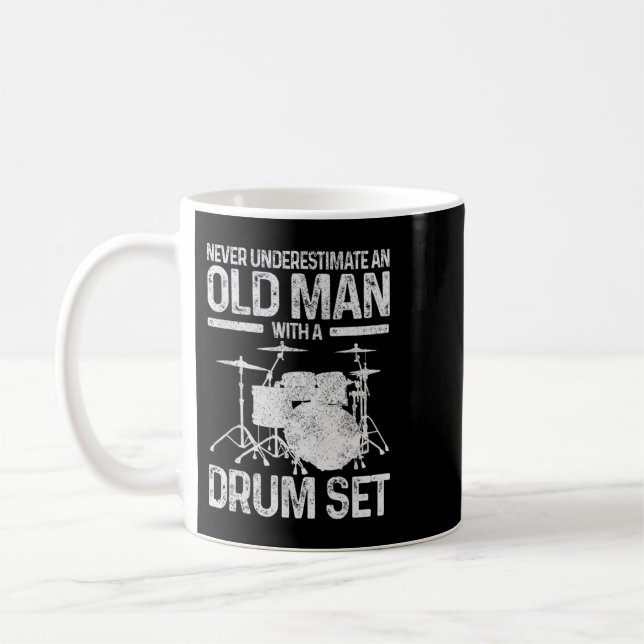 Mens Drummer Gift Never Underestimate An Old Man W Kaffemugg (Vänster)