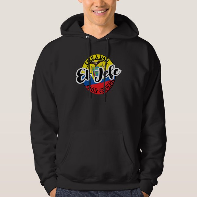 Mens El Jefe Dad in Spanish Ecuador Hoodie (Framsida)