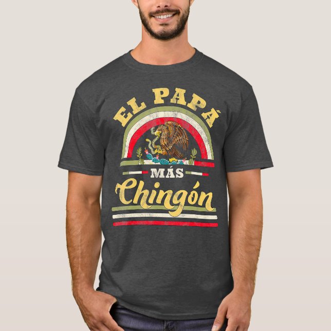 Mens El Papa Mas Chingon Funny Mexican Flag Cool T Shirt (Framsida)
