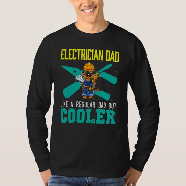 Mens Electrician Dad Like A Regular Dad But Cooler T Shirt (Framsida)