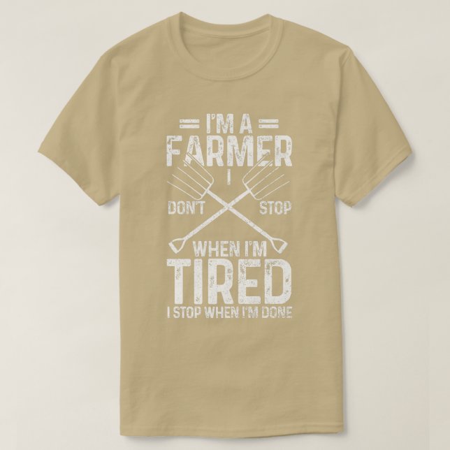 Mens Farmer Don't Stop When Tired Stop When Done F T Shirt (Design framsida)