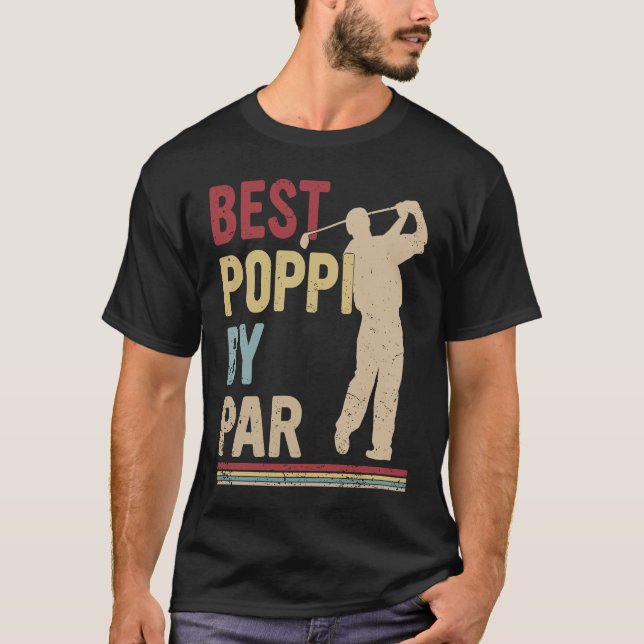 Mens Father's Day Best Poppi By Par Golf  Poppi Go T Shirt (Framsida)
