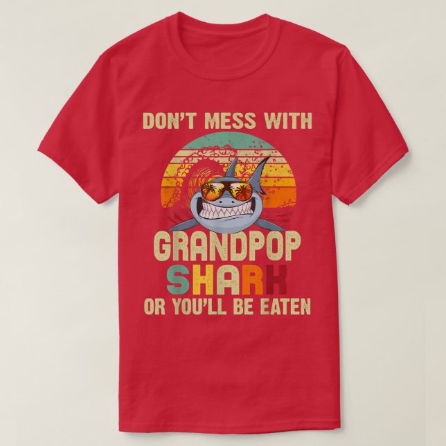 Mens Fathers Day Gift For Papa  Dont Mess With Gra T Shirt (Design framsida)