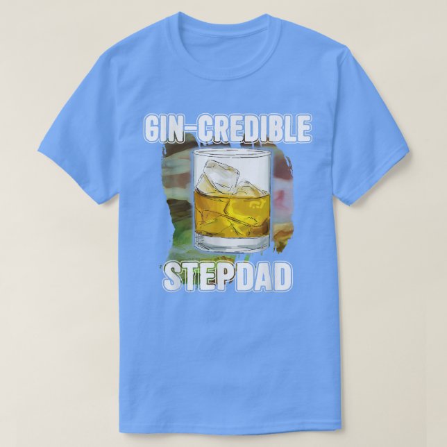 Mens Fathers Day Gift Tee GinCredibile StepDad Fun (Design framsida)