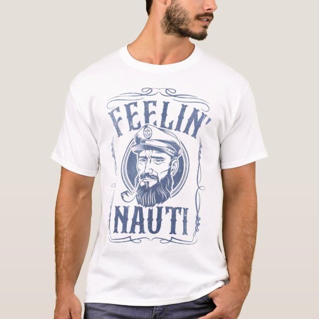 Men's Feelin Nauti Tshirt T Shirt (Framsida)