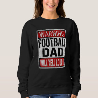 Mens Football Dad Warning Sign Fun Football Playe T Shirt