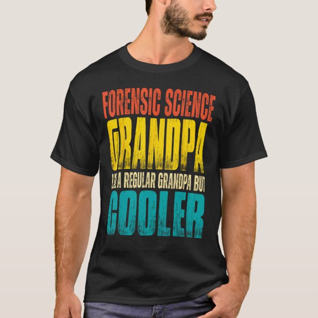 Mens Forensic Science Grandpa  Like a Regular Gran T Shirt (Framsida)