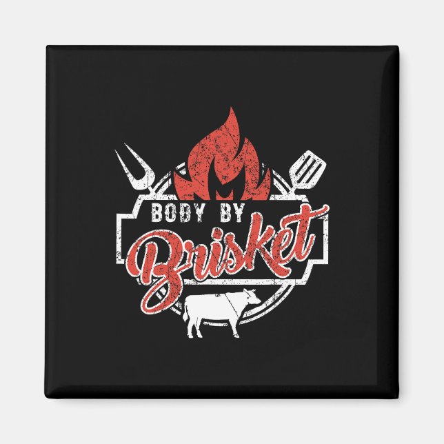 Mens Funny Bbq Body By Brisket Grilling Or Smoking Magnet (Framsidan)