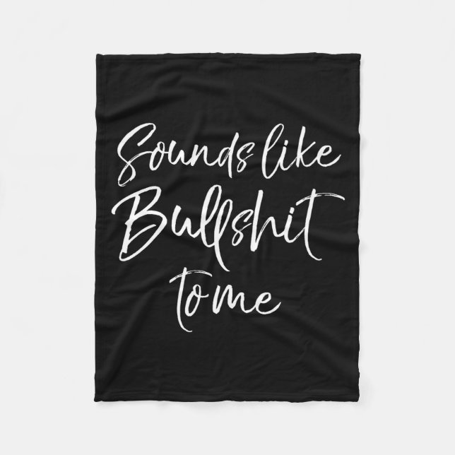 Mens Funny Bs Quote Sarcastic Gag Gift Sounds Like Fleecefilt (Framsidan)