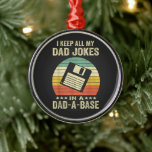 Mens Funny dad Jokes in dad-a-Base Julgransprydnad Metall<br><div class="desc">Mens Funny dad Jokes in dad-a-Base</div>