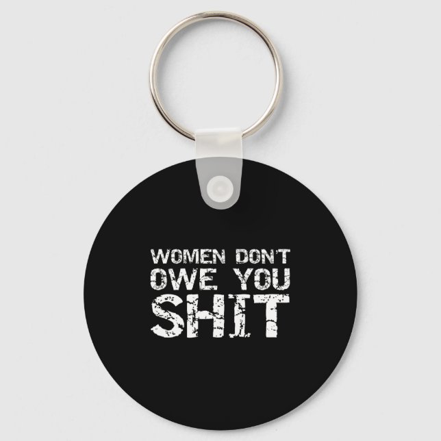 Mens Funny Feminist Quote Feminism Gift Women Don' Nyckelring (Framsida)