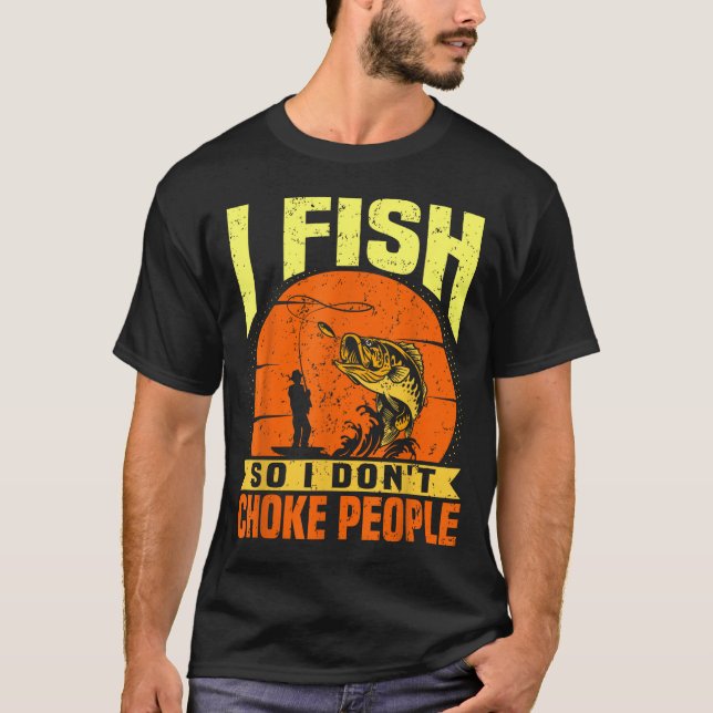 Mens Funny Fishing Quotes Joke Sarcasm  T Shirt (Framsida)
