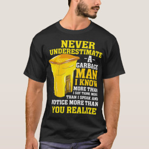 Mens Funny Garbage Man Gift underskattar aldrig T Shirt