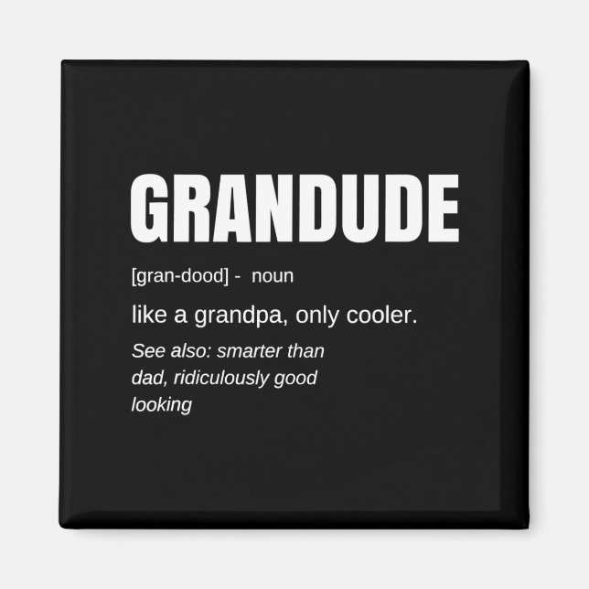 Mens Funny Grandude Cool Grandpa Novelty  Magnet (Framsidan)
