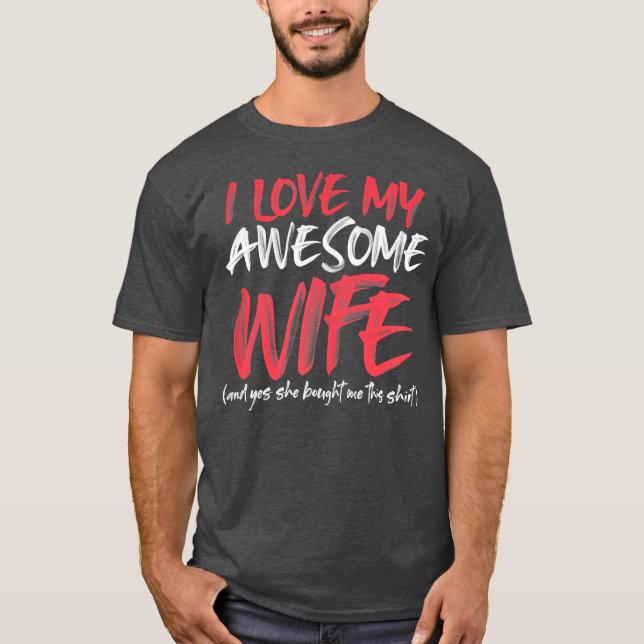 Mens Funny Husband Saying Awesome Gifts From Wife T Shirt (Framsida)