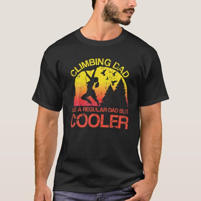 Mens Funny Mountain Climber Father's Day Rock Clim T Shirt (Framsida)