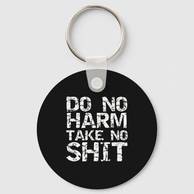 Mens Funny Pacifist Quote Sarcastic Gift Do No Har Nyckelring (Framsida)