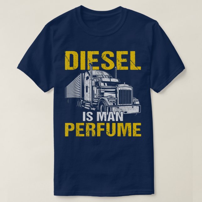 Mens Funny Semi Truck Driver Diesel Is Man Perfume T Shirt (Design framsida)